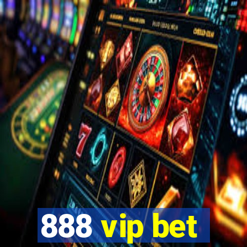 888 vip bet